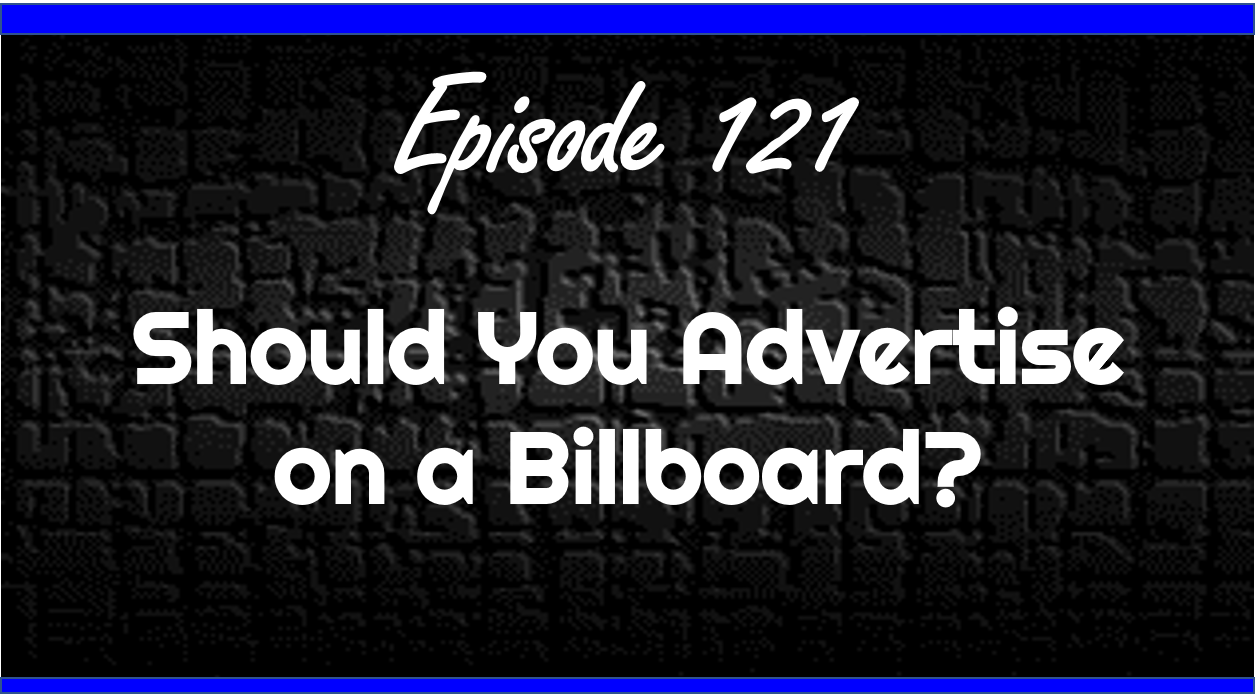 Should You Advertise on a Billboard